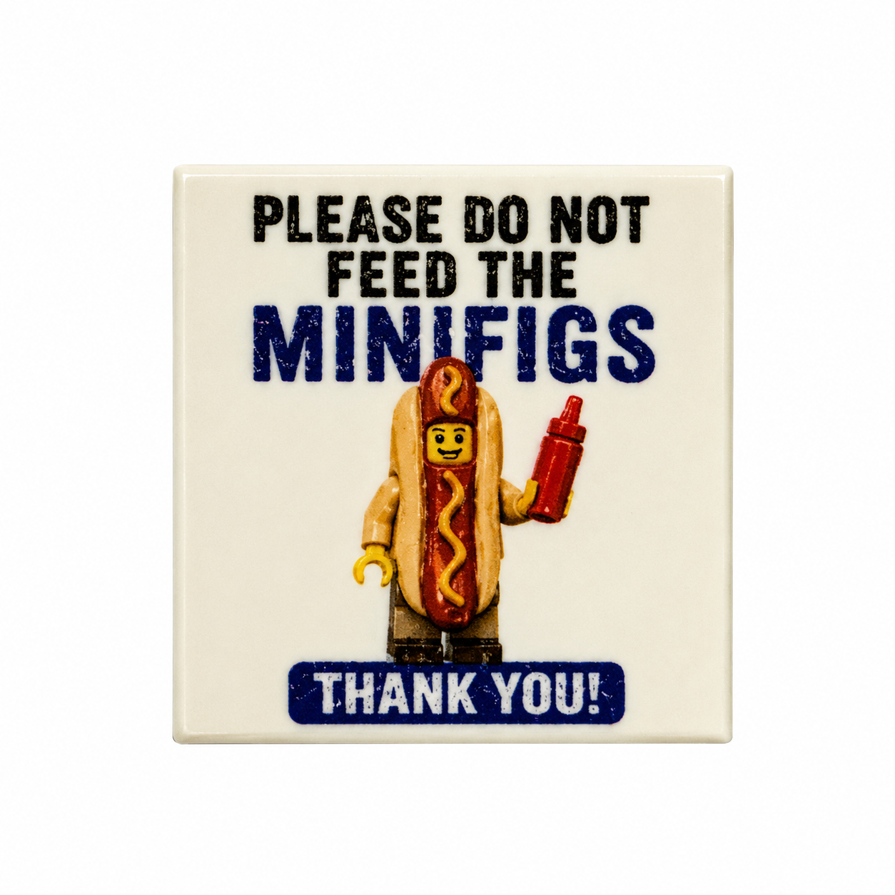 do-not-feed-the-minifigs-custom-lego-2x2-tile Please Do Not Feed the Minifigs custom printed LEGO® 2x2 tile with hot dog minifigure
