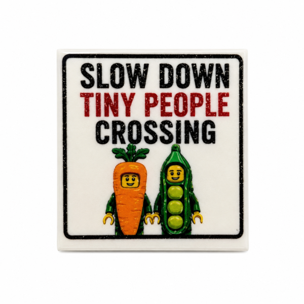 Slow Down Tiny People Crossing custom printed LEGO® 2x2 tile with costumed characters
